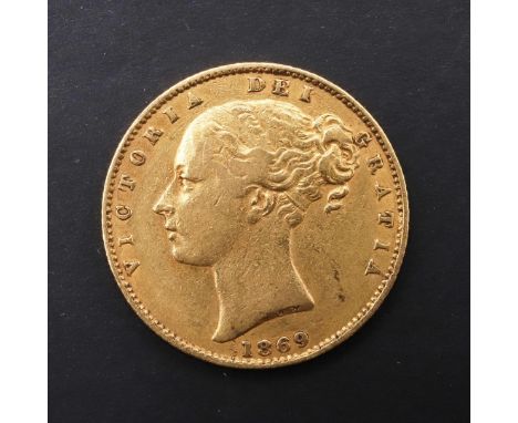 A QUEEN VICTORIA SOVEREIGN, 1869. A Queen Victoria Sovereign, Young head l. shield reverse, dated 1869. *CR  Light surface ma