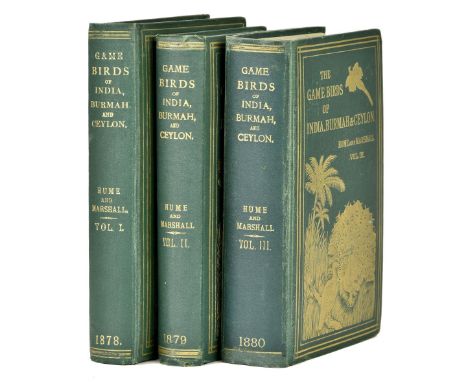 Hume (Allan, &amp; Charles Henry Tilson Marshall). The Game Birds of India, Burmah, and Ceylon, 3 volumes, 1st edition, Calcu