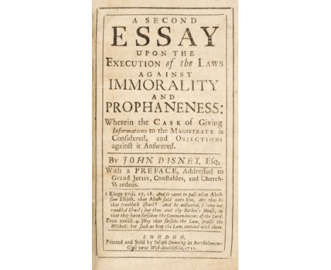 Disney (John). A Second Essay upon the Execution of the Laws against Immorality and Prophaneness , London: Joseph Downing, 17