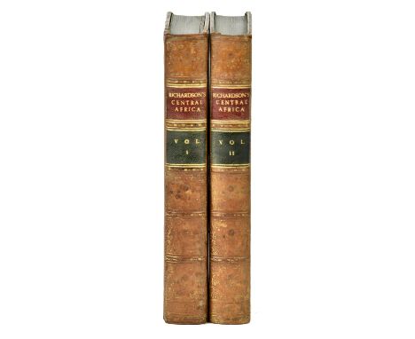 Richardson (James). Narrative of a Mission to Central Africa Performed in the Years 1850-51, under the orders and at the expe