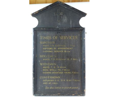 A church 'Times of Service' sign, 111.5 x 64cm. With 'Pine Props', written verso in black ink. Believed to have been a prop u