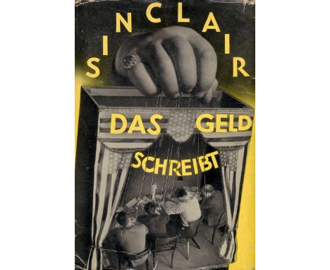 Sinclair, Upton. Das Geld schreibt. Eine Studie über die amerikanische Literatur. Autorisierte Übersetzung von Elias Canetti.