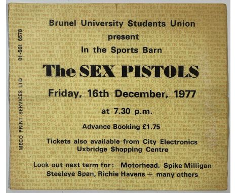 An original ticket stub for a famous night at Brunel University with The Sex Pistols, 16th December 1977. Measures 11.4x9.6cm