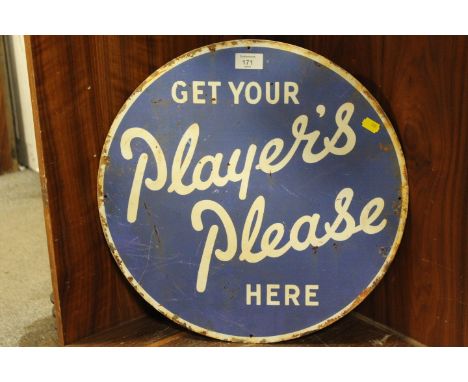 A CIRCULAR ENAMEL 'GET YOUR PLAYERS HERE PLEASE' ADVERTISING SIGN