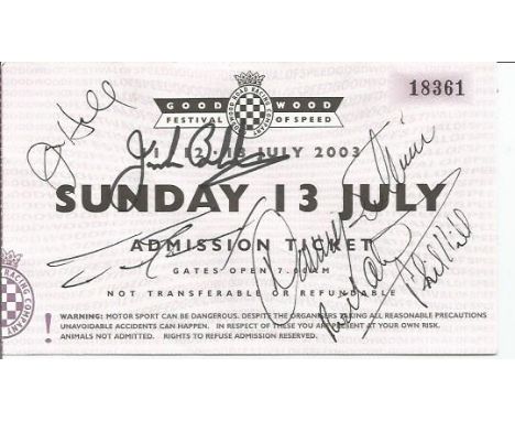 Jack Brabham, Danny Sullivan, Phil Hill signed Goodwood ticket. Alan Jones and Alan Mcnish on reverse. Good Condition. All si
