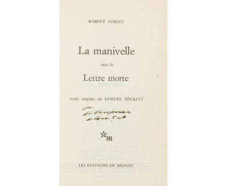 Beckett (Samuel).- Pinget (Robert) La Manivelle. Suivi de 'Lettre morte'. Texte anglais de Samuel Beckett, signed presentatio