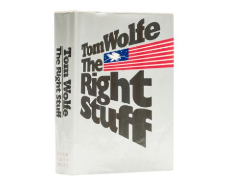 Wolfe (Tom) The Right Stuff, first edition, signed presentation inscription from the author on half-title, puncture marks to 