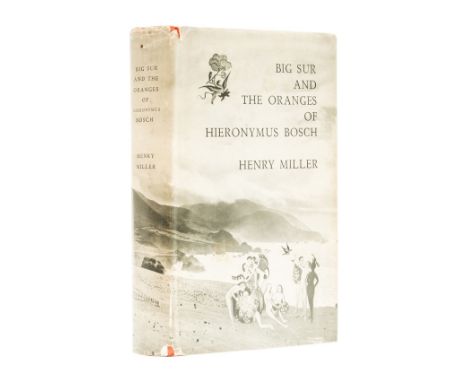 Miller (Henry) Big Sur and the Oranges of Hieronymous Bosch, first edition, signed presentation inscription from the author "