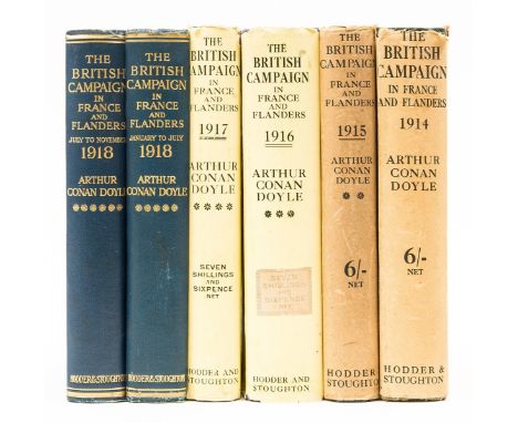 Doyle (Sir Arthur Conan) The British Campaign in France and Flanders, 6 vol., first editions, folding maps, illustrations, br