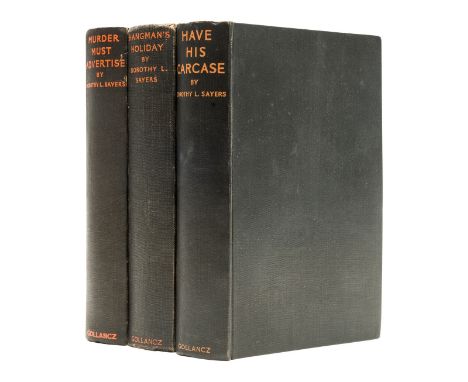 Sayers (Dorothy L.) Have His Carcase, front endpaper torn out, 1932; Hangman's Holiday, spine ends lightly scuffed, 1933; Mur