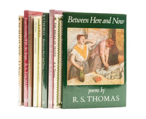 Thomas (R.S.) Between Here and Now, signed by the author on title, 1981; Tares, very light browning to endpapers, 1961; The B