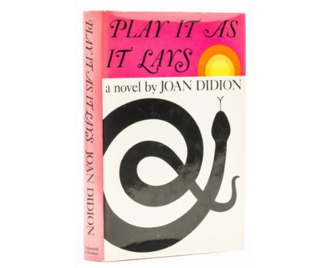 Didion (Joan) Play It As It Lays, first English edition, original cloth, dust-jacket, spine very lightly sunned, minor bumpin