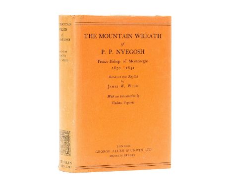 Petrović-Njegoš (Petar II) The Mountain Wreath, translated by James W. Wiles, first English edition, plates, ink gift inscrip