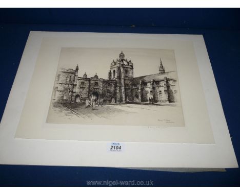 An Albany Howarth unframed pencil signed Etching of Kings College, Aberdeen.