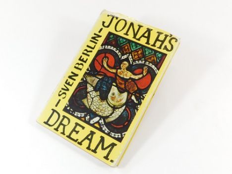 SVEN BERLIN. A first edition of Sven Berlin's book Jonah's Dream, published in 1964 by Phoenix House. A soft back book with d