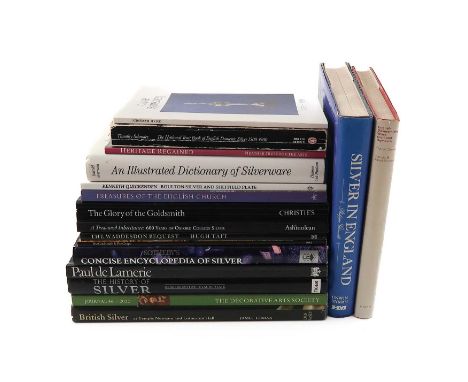 A collection of silver reference books,including: The Glory of The Goldsmith, Sotheby's Concise Encyclopedia of Silver, Treas