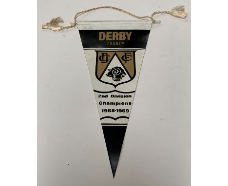 A Derby County 2nd Division Champions 1968-1969 pennant; together with a Derby County 1st Division Champions 1975 scarf, fade