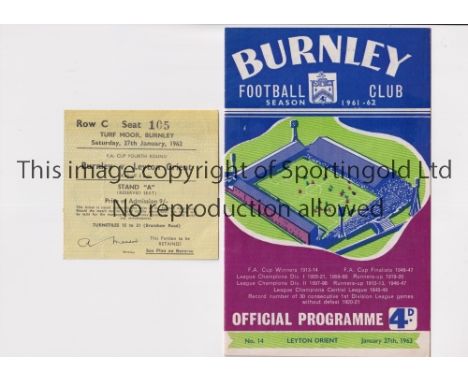 BURNLEY V LEYTON ORIENT 1962 FA CUP      Programme and ticket for the tie at Burnley 27/1/1962.     Good
