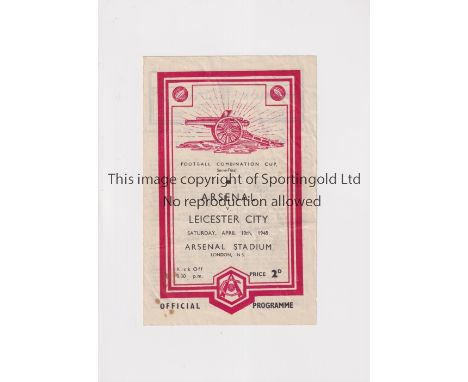 ARSENAL    Programme for the home Combination Cup Semi-Final v Leicester City 10/4/1948, slightly creased