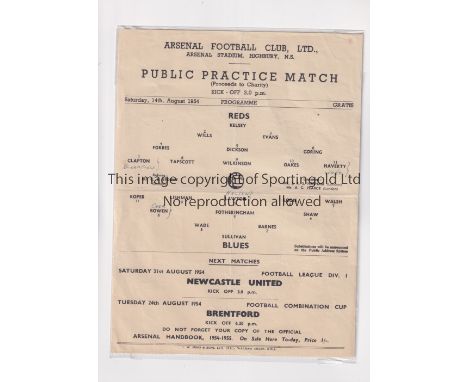 ARSENAL    Single sheet programme for the Public Practice Match 14/8/1954, slightly creased and team changes.     Generally g