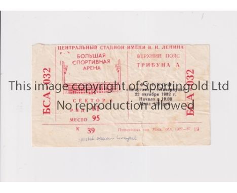 LIVERPOOL     Ticket for the away ECWC tie v Spartak Moscow 22/10/1992, slightly torn on entry, slightly creased and team nam