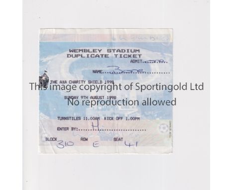 1998 CHARITY SHIELD / ARSENAL V MANCHESTER UNITED      A duplicate ticket issued for the Charity Shield match at Wembley 9/8/