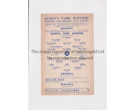 ARSENAL     Single sheet programme for the away London Challenge Cup tie v QPR 22/10/1956, slightly creased.    Generally goo