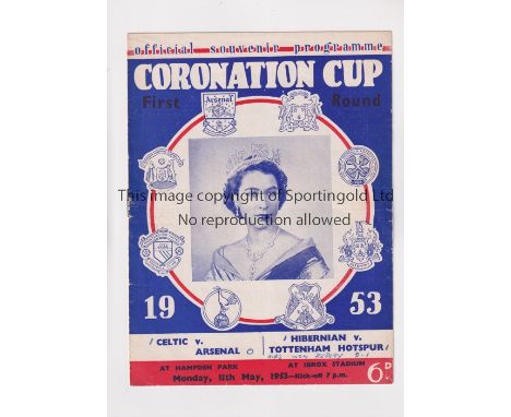 1953 CORONATION CUP / CELTIC V ARSENAL -  HIBERNIAN V TOTTENHAM HOTSPUR    Joint issue programme for 11/5/1953, slightly crea
