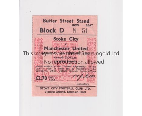 MANCHESTER UNITED      Ticket for the away League match v Stoke City 16/2/1980, slightly creased.     Generally good