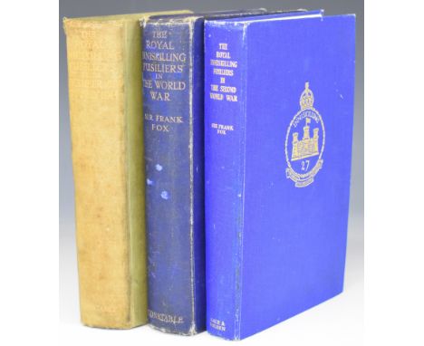 Three Inniskilling Fusiliers books comprising From December 1688 to July 1914, second edition, forward by Lt General Travers 