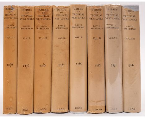 BANNERMAN, D. A. The Birds of Tropical West Africa : Illust. 8 volumes. Royal 8vo. Org. cloth in edge worn d/w. First ed. 193