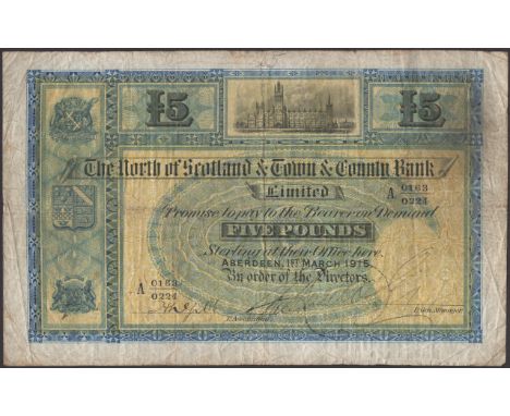North of Scotland & Town & County Bank Limited, £5, 1 March 1915, serial number A 0163/0224, manuscript signatures, fine, fir