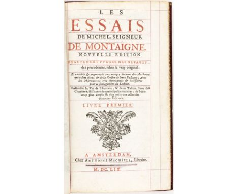 MONTAIGNE (Michel de). Les Essais de Michel	 seigneur de Montaigne. Nouvelle edition	 exactement purgee des defauts des prece
