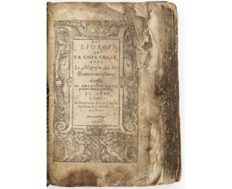 PARE (Ambroise). Dix livres de la chirurgie&nbsp	avec le magasin des instrumens necessaires à icelle.&nbsp	Paris	 Jean le Roy