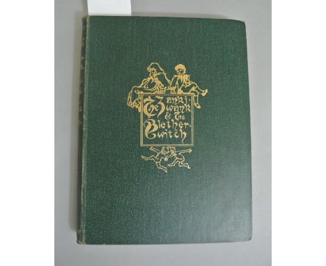 The Zankiwank and the Bletherwitch, first edition, published DM Dent & Co, London 1896, with green cover and gilt decoration 