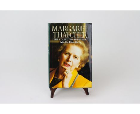 MARGARET THATCHER 'The Collected Speeches', edited by Robin Harris, first edition, signed in blue pen on the title page, the 