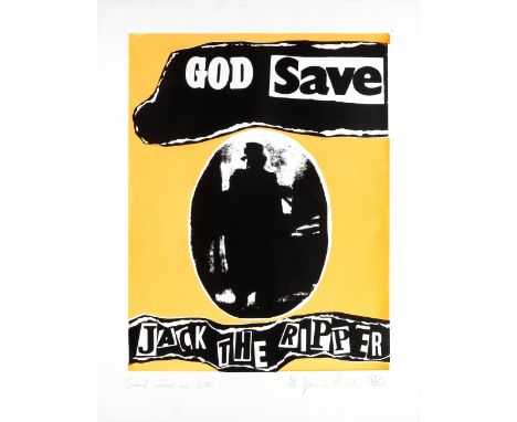 Jamie Reid (British, born 1947): God Save Us All (Jack The Ripper),circa 2003,screenprint on paper, signed, titled and number