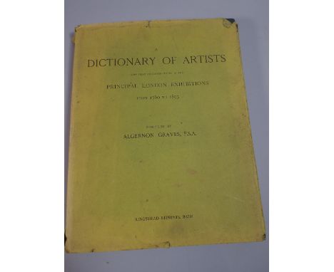 A Bound Volume A Dictionary of Artists who have Exhibited Works in The Principal London Exhibitions from 1760 to 1893 