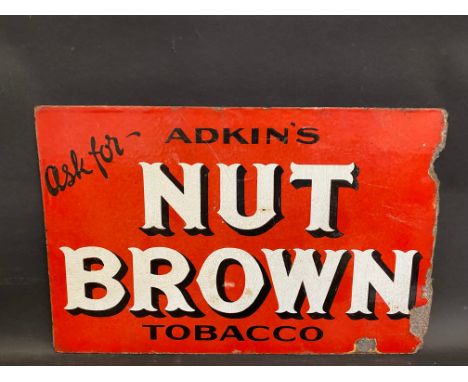 An Adkin's Nut Brown Tobacco double sided enamel sign, lacking hanging flange, 18 1/2 x 12".