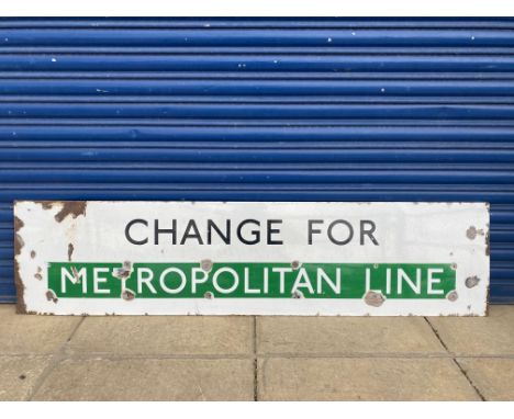 A 'Change for Metropolitan Line' London Underground railway enamel sign, 66 x 16".