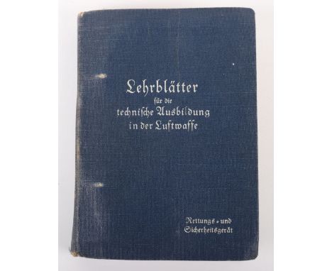 WW2 German Luftwaffe Manual Covering Parachutes and Escape Equipment, fine example with blue cover and silver leaf “Lehrblatt