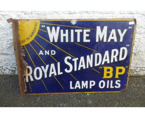 A 'White May' and 'Royal Standard' BP Lamp Oils rectangular double sided enamel sign with hanging flange, 18 x 12".