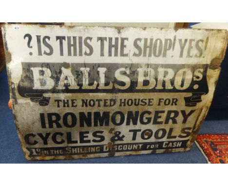 A vintage large enamel sign, 94cm x 122cm, 'Balls Bros, Ironmongery Cycles & Tools', The company are believed to have traded 