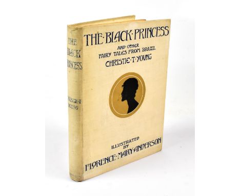 MARY ANDERSON (F), THE BLACK PRINCESS AND OTHER FAIRY TALES FROM BRAZIL, translated from the Portuguese of Chrysantheme by Ch
