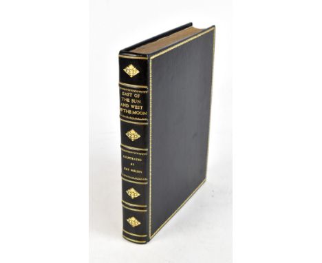 NIELSEN (K), illus, EAST OF THE SUN AND WEST OF THE MOON, OLD TALES FROM THE NORTH, with twenty-five tipped in plates with ti