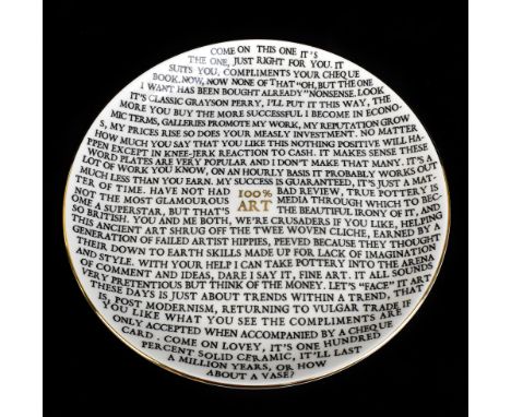 GRAYSON PERRY (born 1960); '100% Art', a porcelain word plate, made in association with The Holburne Museum, Bath and in coll