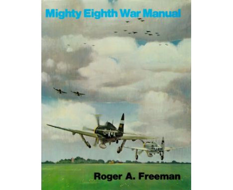 Mighty Eighth Multiple signed hardback War Manual by Roger Freeman. American fighter aces bookplate inside signed by LT Col D