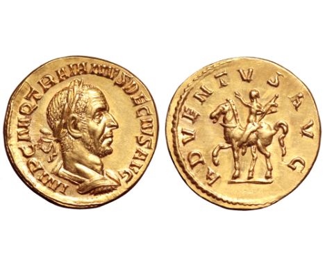 Trajan Decius AV Aureus. Rome, AD 249-251. IMP C M Q TRAIANVS DECIVS AVG, laureate and cuirassed bust right / ADVENTVS AVG, T