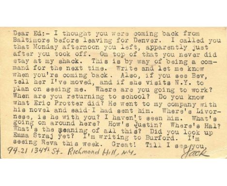 KEROUAC JACK: (1922-1969) American novelist and poet, a pioneer of the Beat Generation. A scarce T.L.S., Jack, in bold pencil