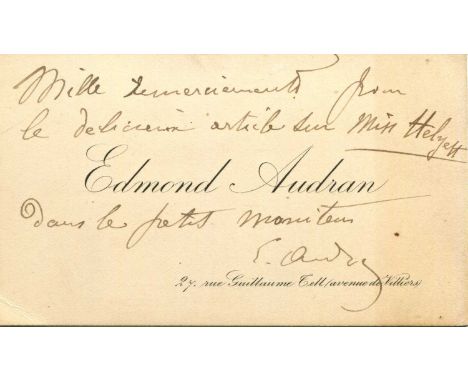 AUDRAN EDMOND: (1840-1901) French composer. A.N.S., E, Audran, to the recto of his personal printed oblong 12mo Visiting Card
